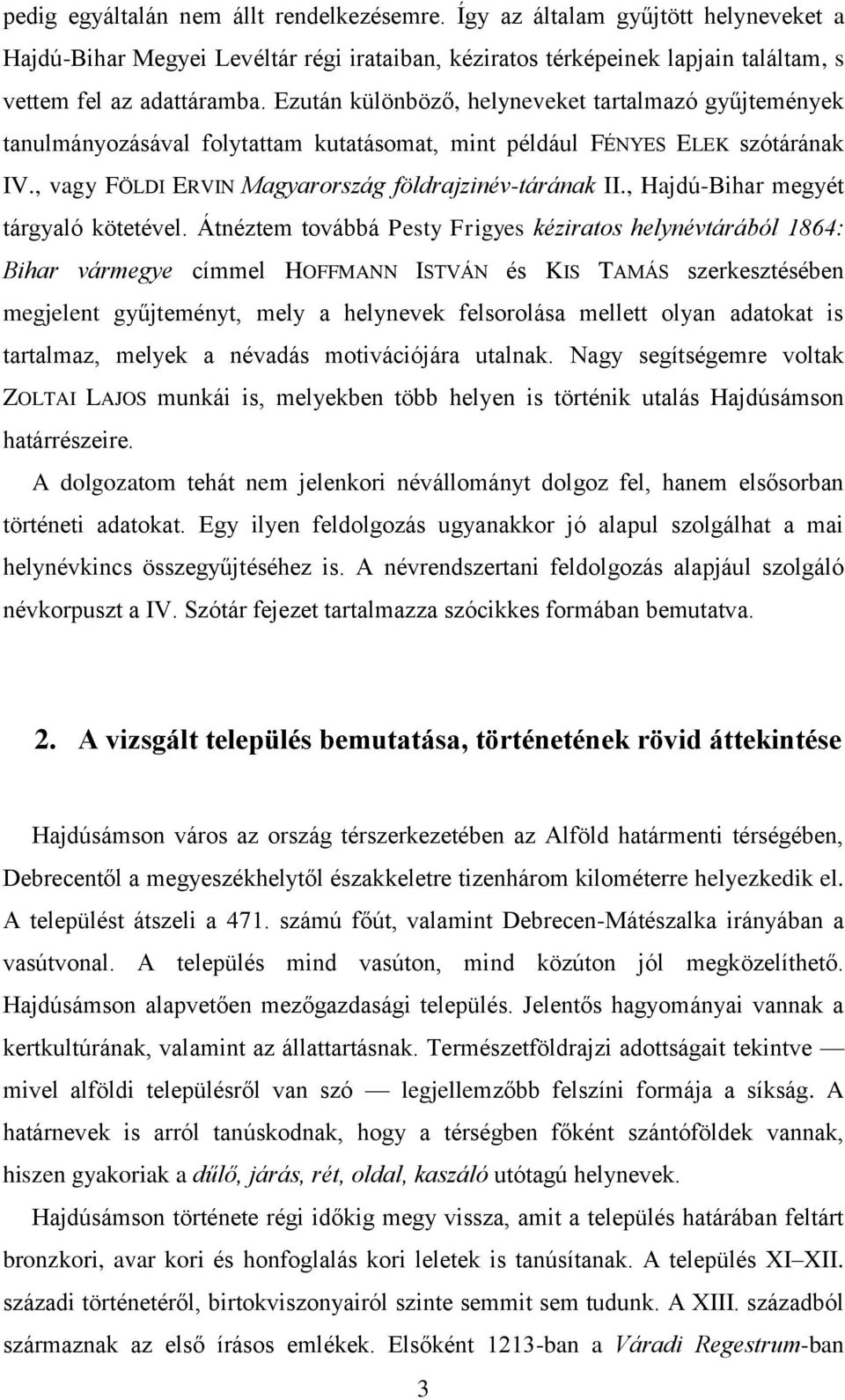 , Hajdú-Bihar megyét tárgyaló kötetével.