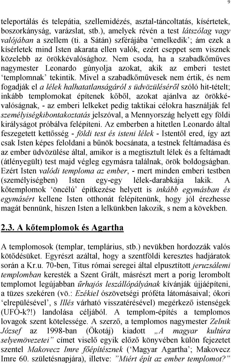 csinálj senkit és leonardot