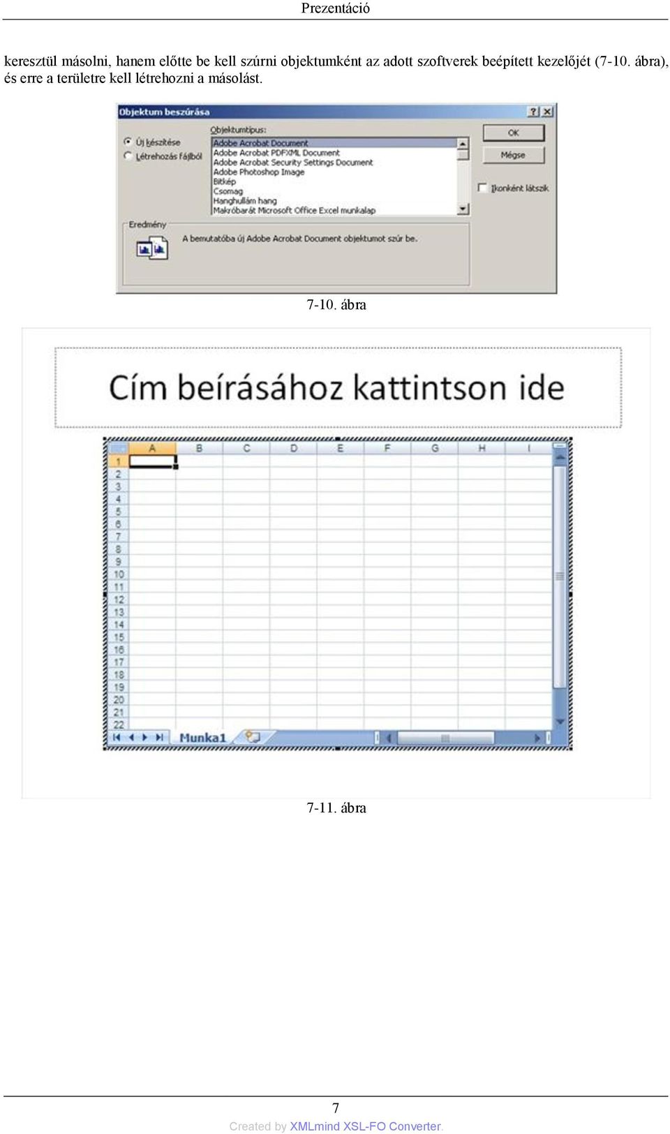 kezelőjét (7-10.