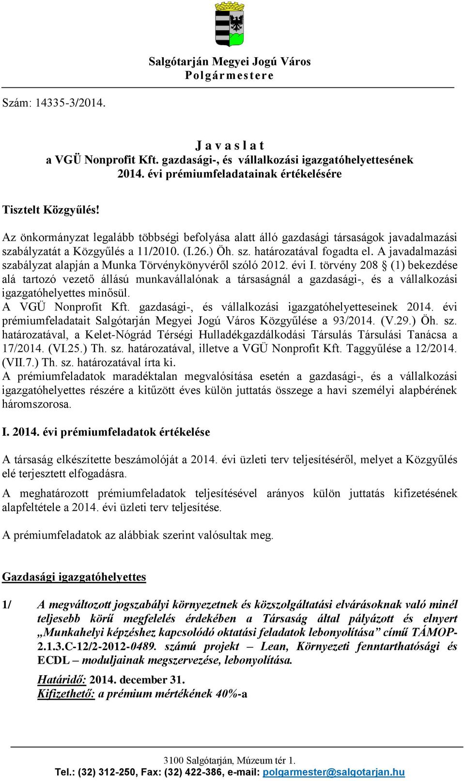 A javadalmazási szabályzat alapján a Munka Törvénykönyvéről szóló 2012. évi I.