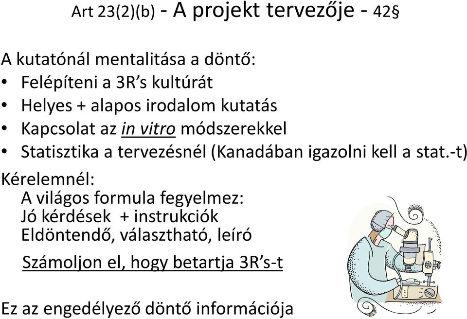 (Kanadában igazolni kell a stat.