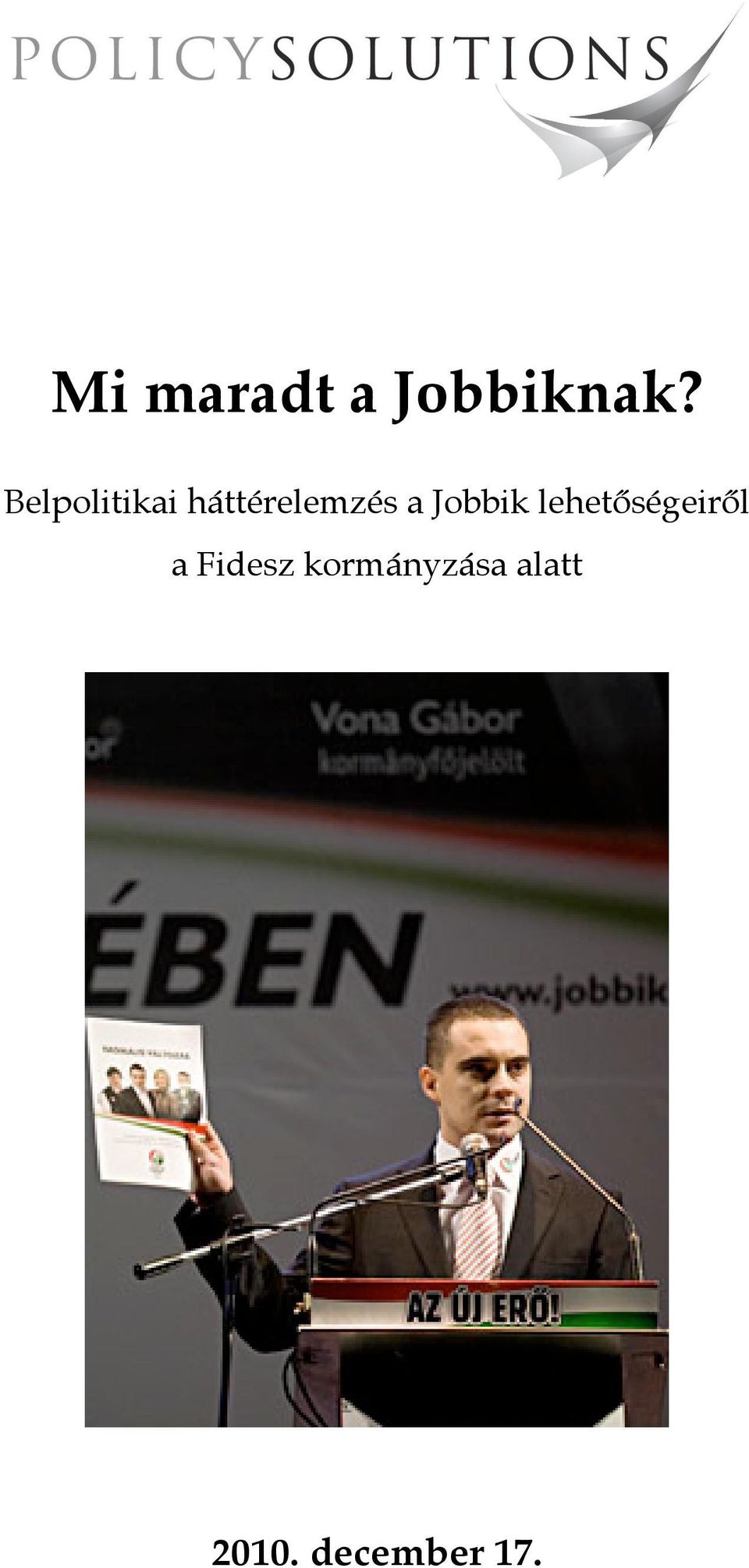 Jobbik lehetőségeiről a