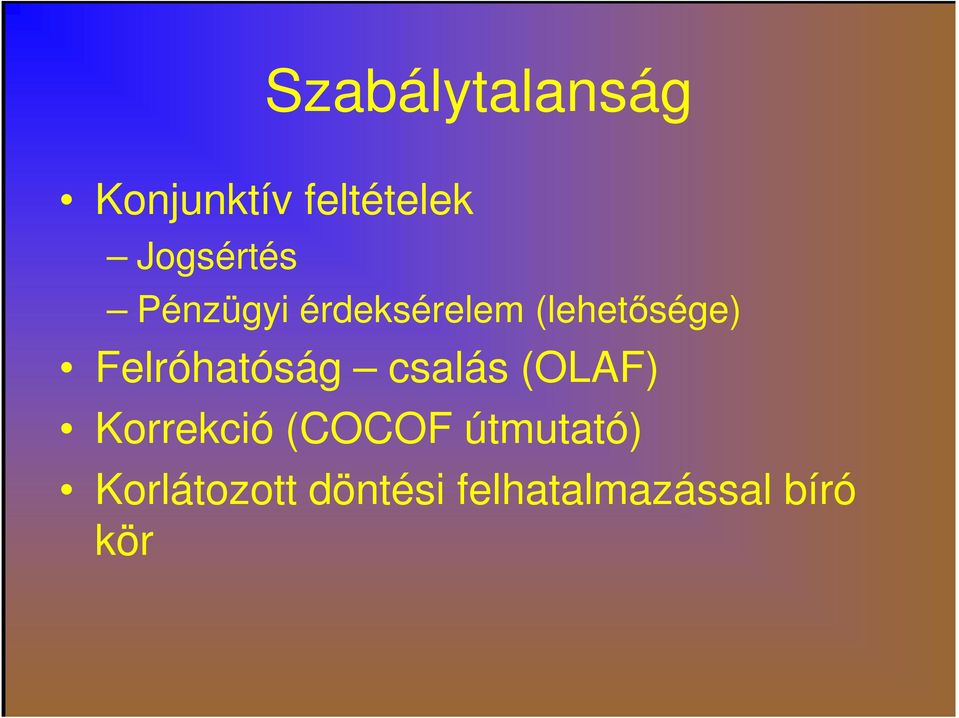Felróhatóság csalás (OLAF) Korrekció (COCOF