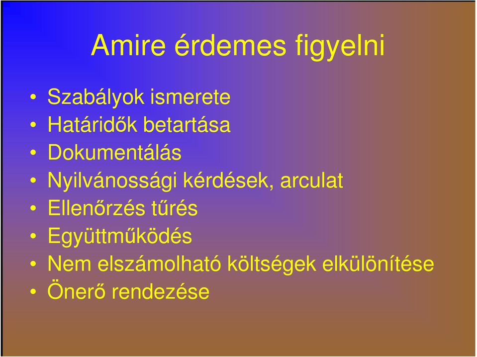 kérdések, arculat Ellenőrzés tűrés Együttműködés