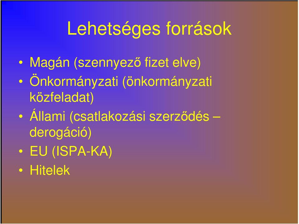 (önkormányzati közfeladat) Állami