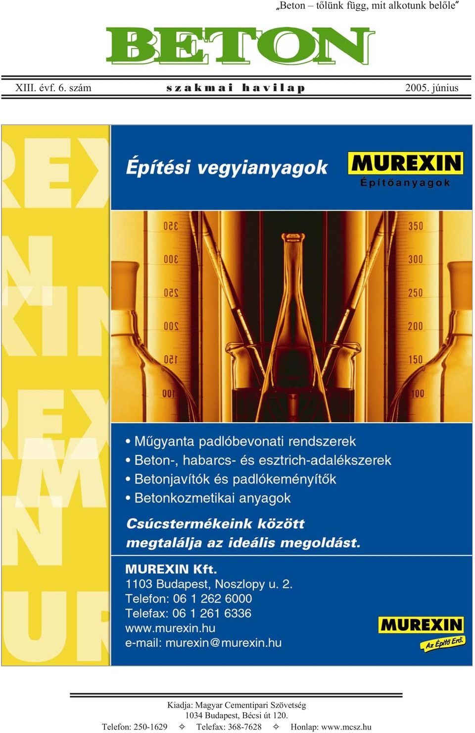 június Kiadja: Magyar Cementipari Szövetség 1034