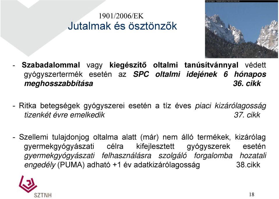 cikk - Ritka betegségek gyógyszerei esetén a tíz éves piaci kizárólagosság tizenkét évre emelkedik 37.