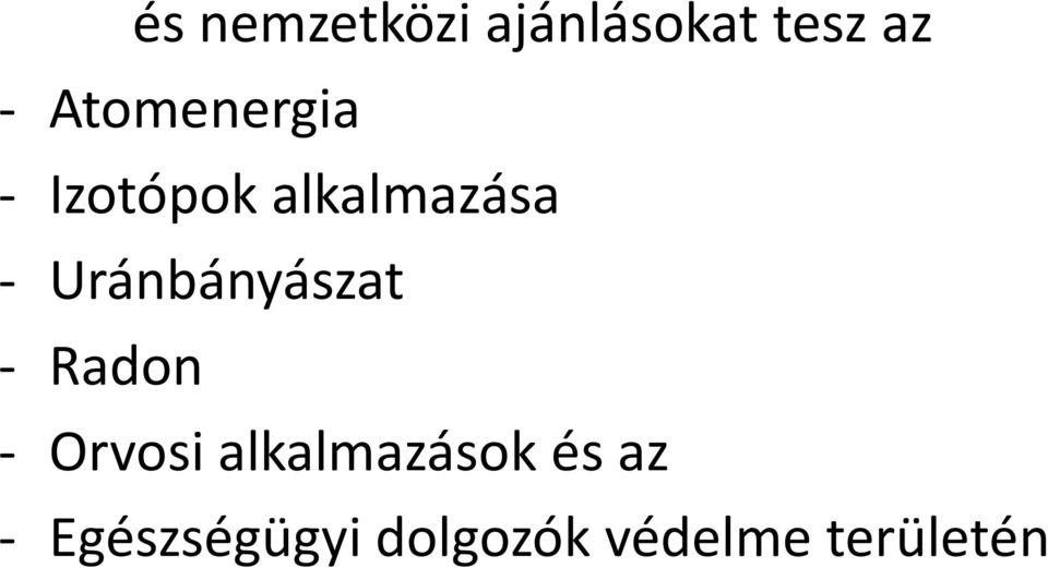 Uránbányászat - Radon - Orvosi