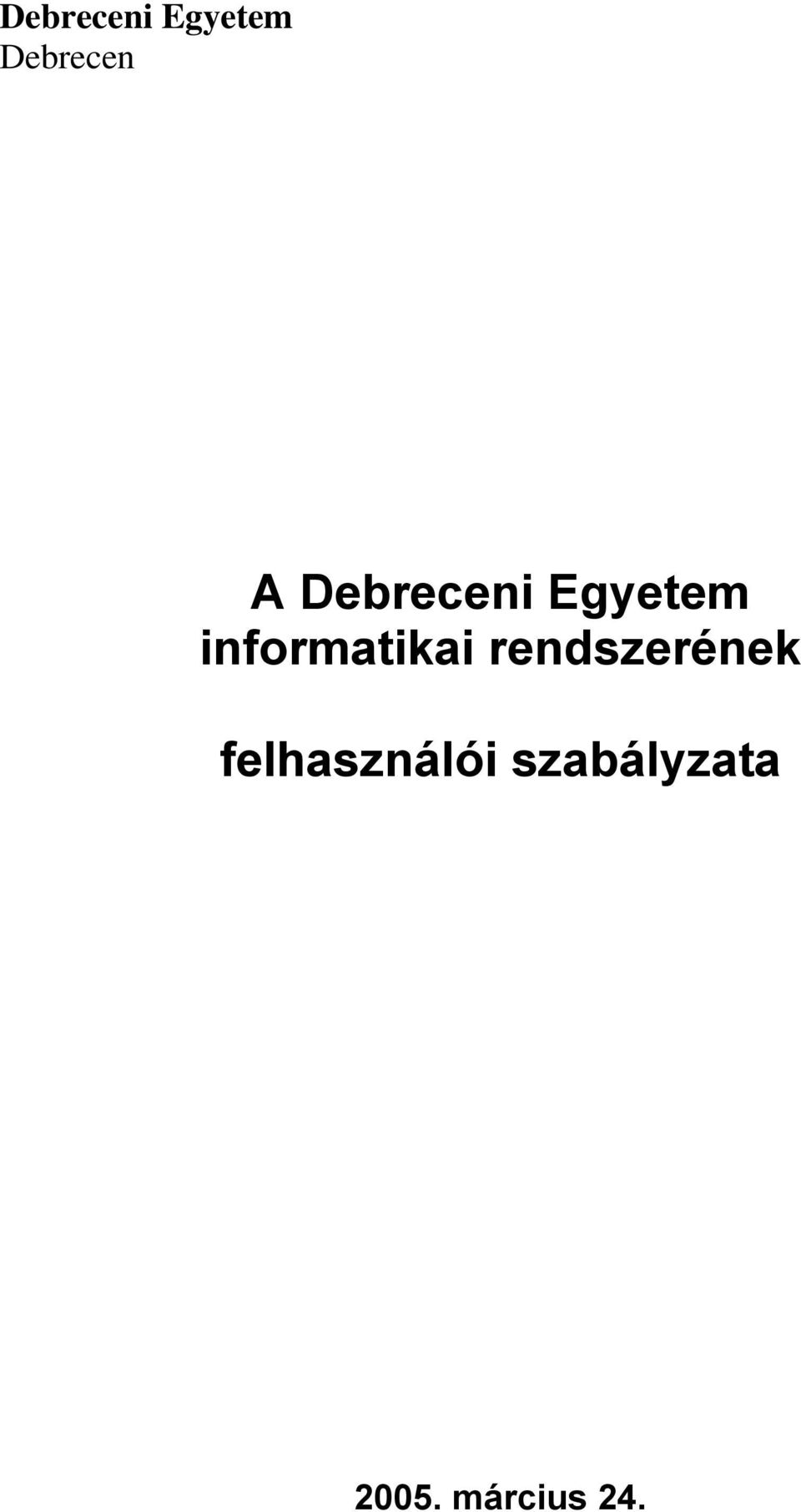informatikai rendszerének