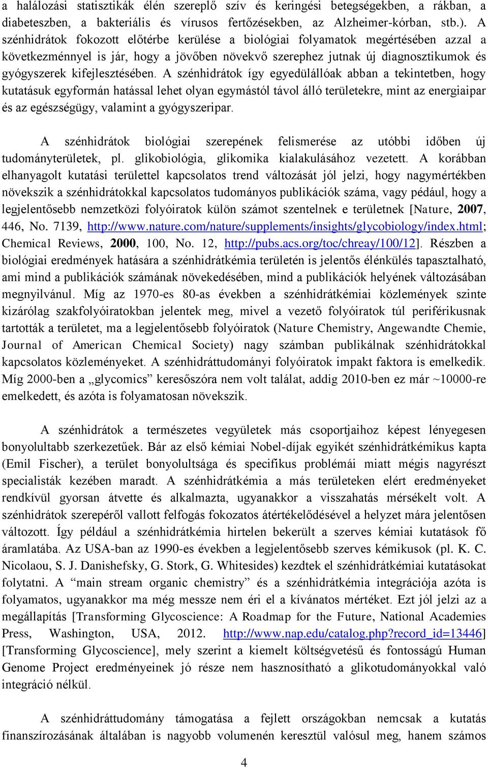 kifejlesztésében.