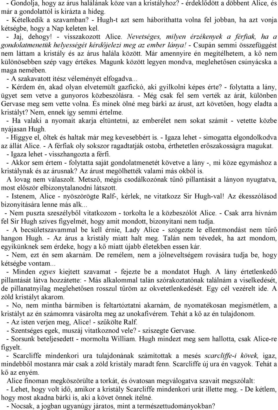 Randevú egy érzelemmentes ember