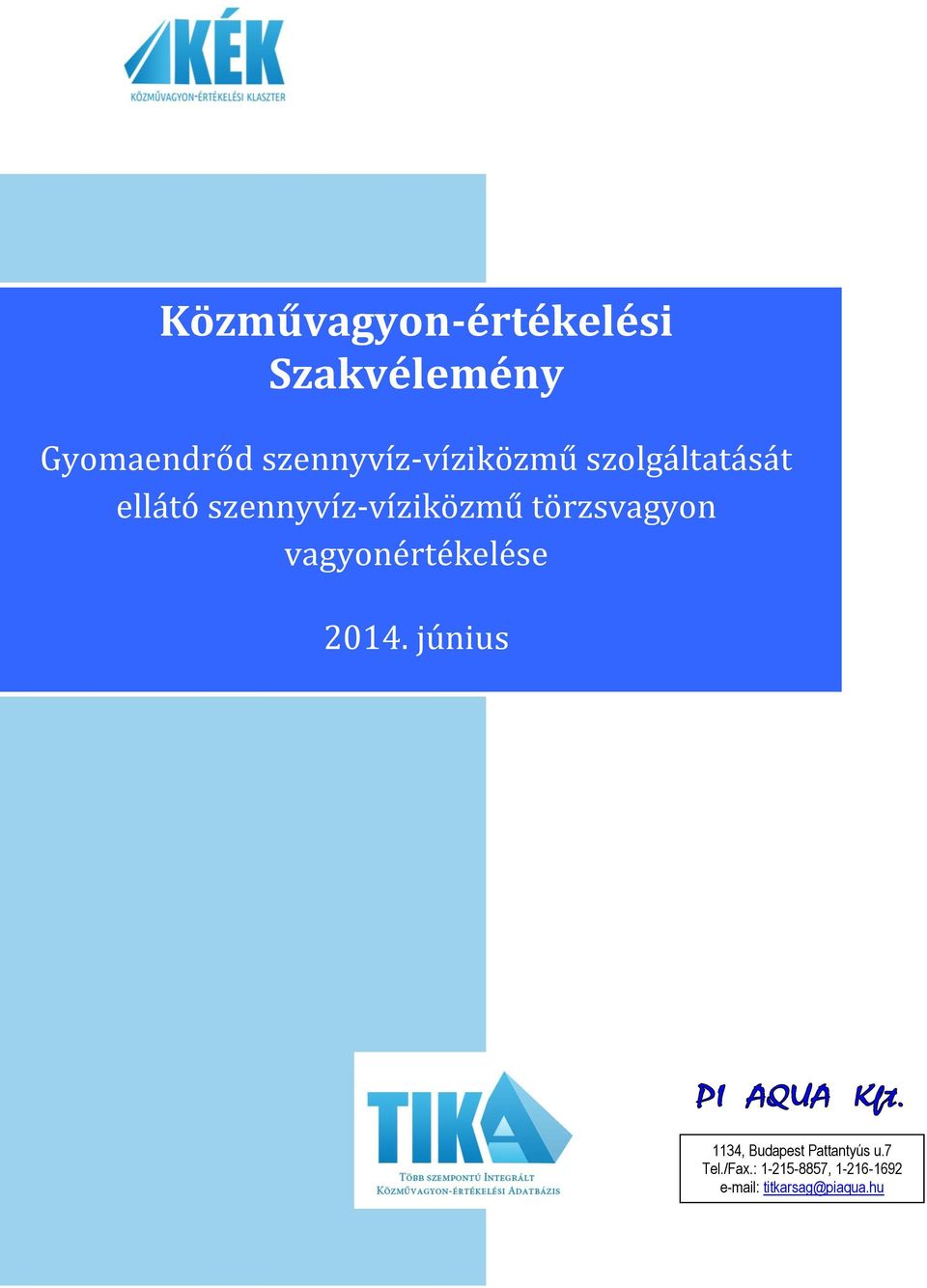 szennyvíz-víziközmű törzsvagyon vagyonértékelése 2014.