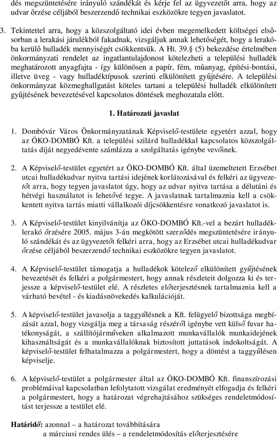 csökkentsük. A Ht. 39.