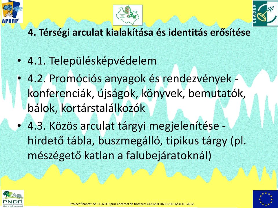 Promóciós anyagok és rendezvények - konferenciák, újságok, könyvek, bemutatók,