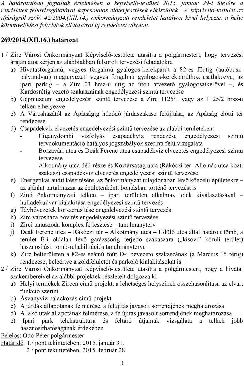 ) határozat 1.