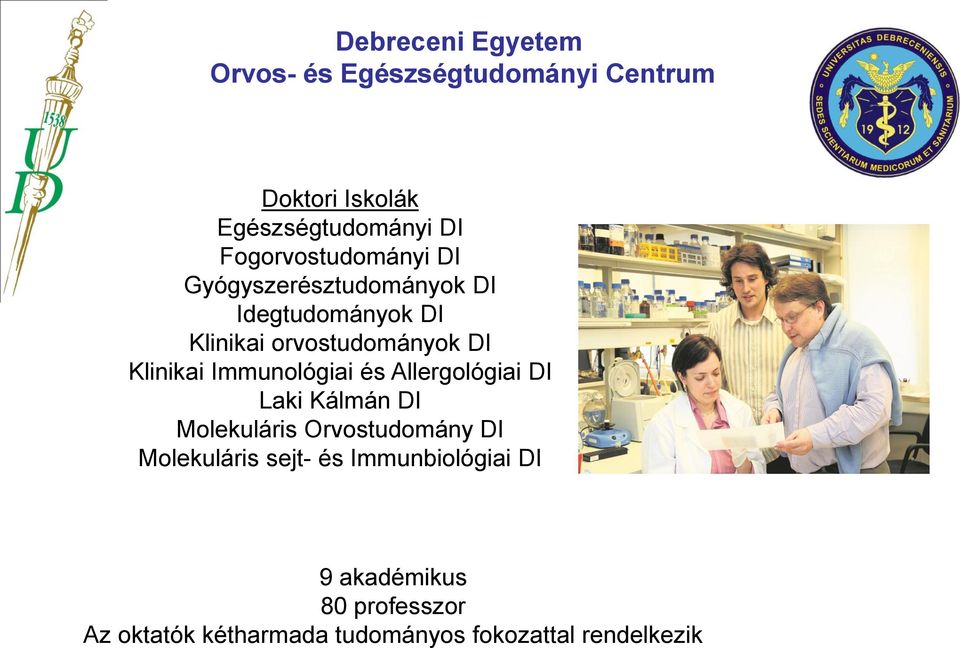 DI Laki Kálmán DI Molekuláris Orvostudomány DI Molekuláris sejt- és Immunbiológiai