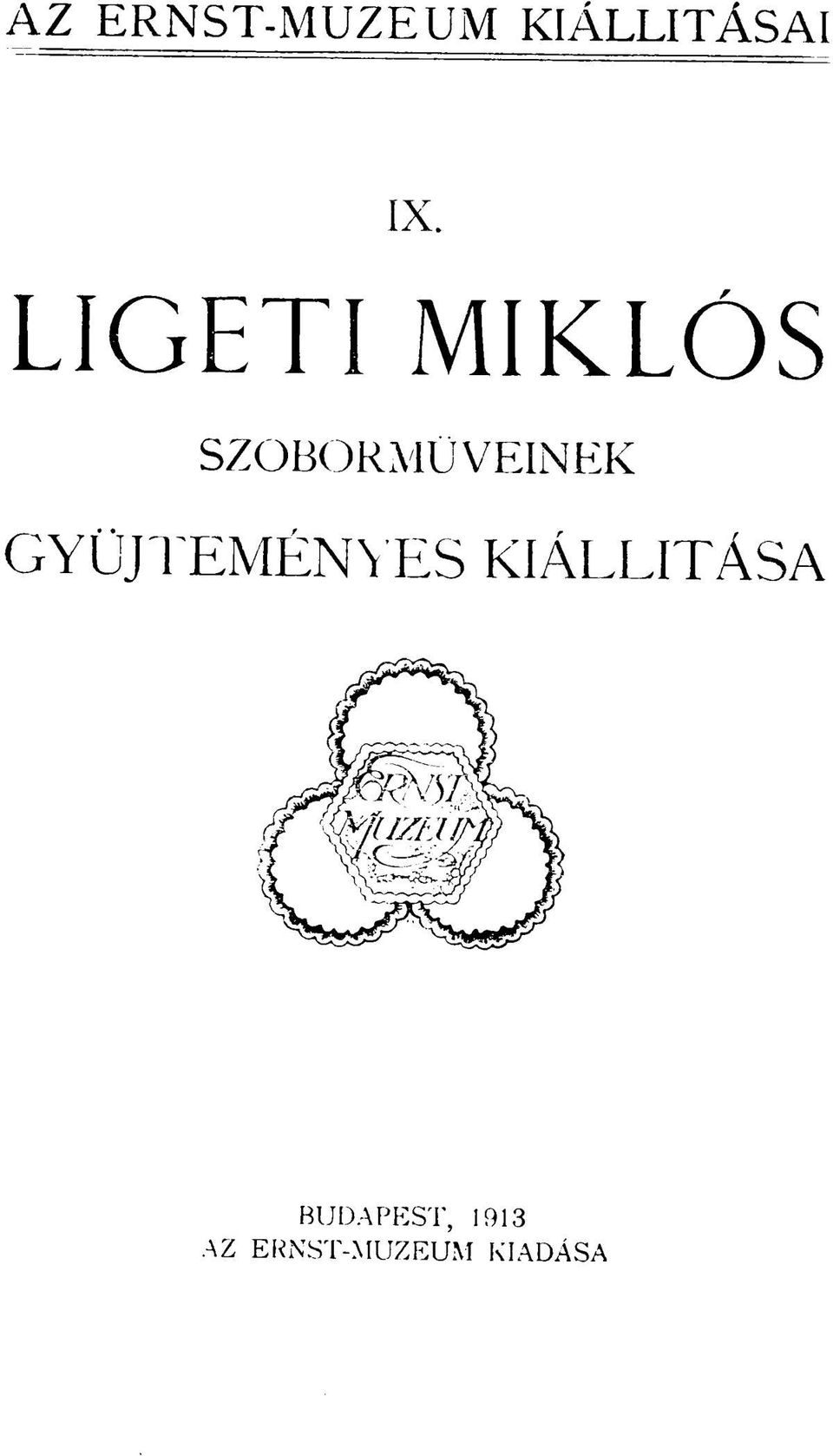 GYŰJTEMÉNYES KIÁLLÍTÁSA