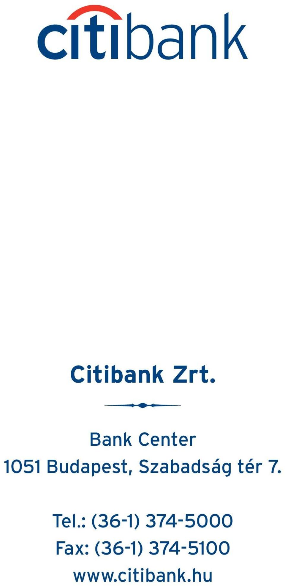 Szabadság tér 7. Tel.