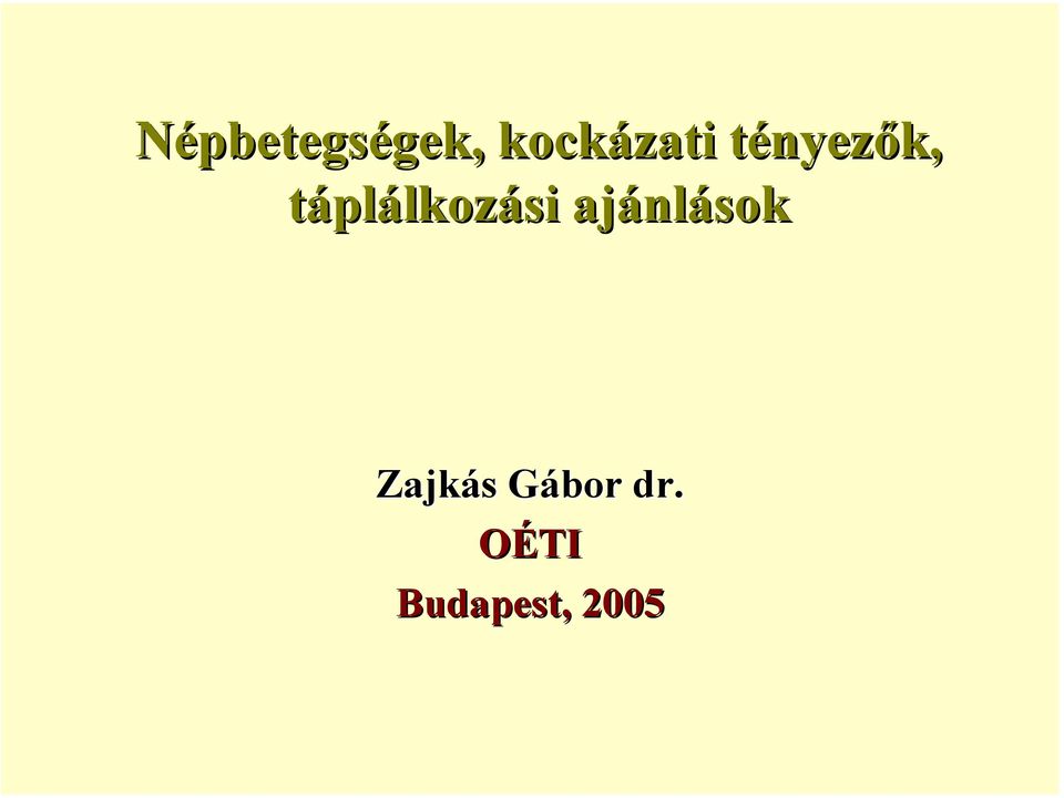 táplálkozási ajánlások