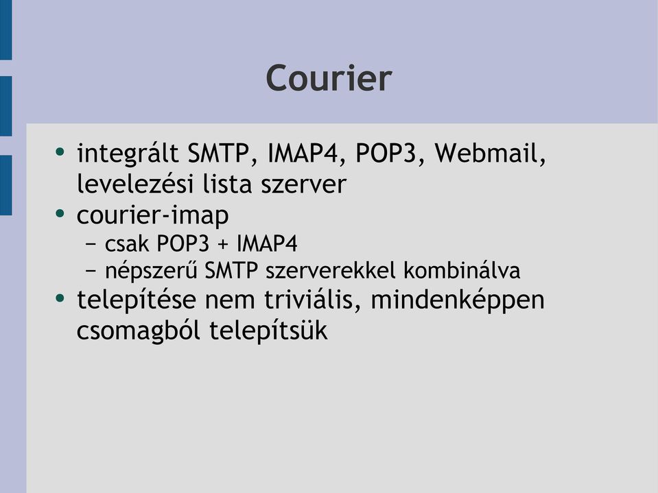 IMAP4 népszerű SMTP szerverekkel kombinálva
