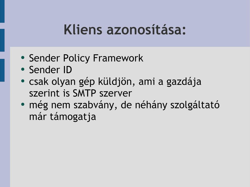 küldjön, ami a gazdája szerint is SMTP