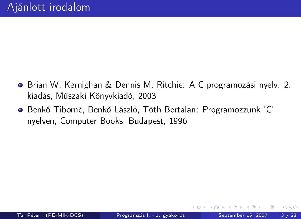 kiadás, Műszaki Könyvkiadó, 2003 Benkő Tiborné, Benkő László, Tóth