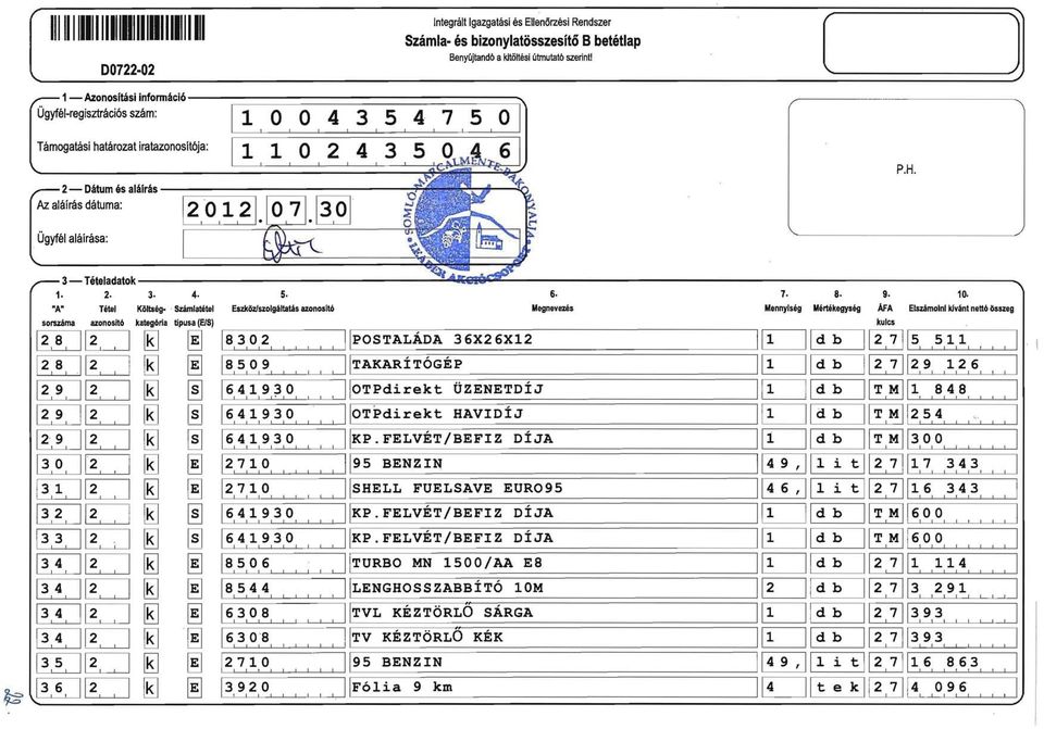 iratazonosít6ja: 2- Dátum és aláírás Az aláírás dátuma: 1 20121.1 071.1 3 01 _ o 3- Tételadatok... A.:; 1. 2. 3. 4. 5. 6.