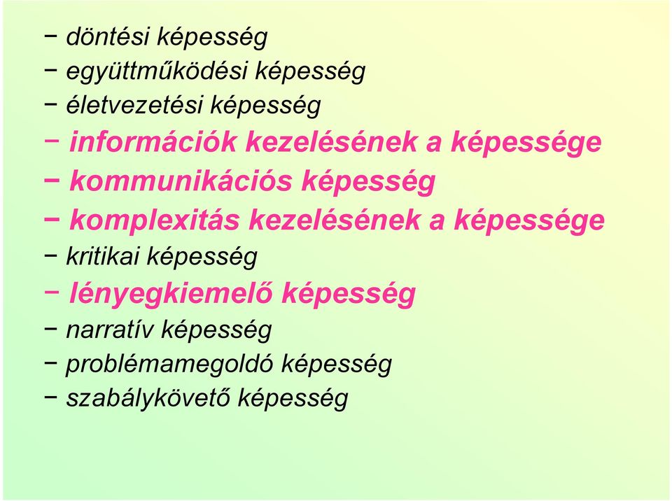 komplexitás kezelésének a képessége kritikai képesség