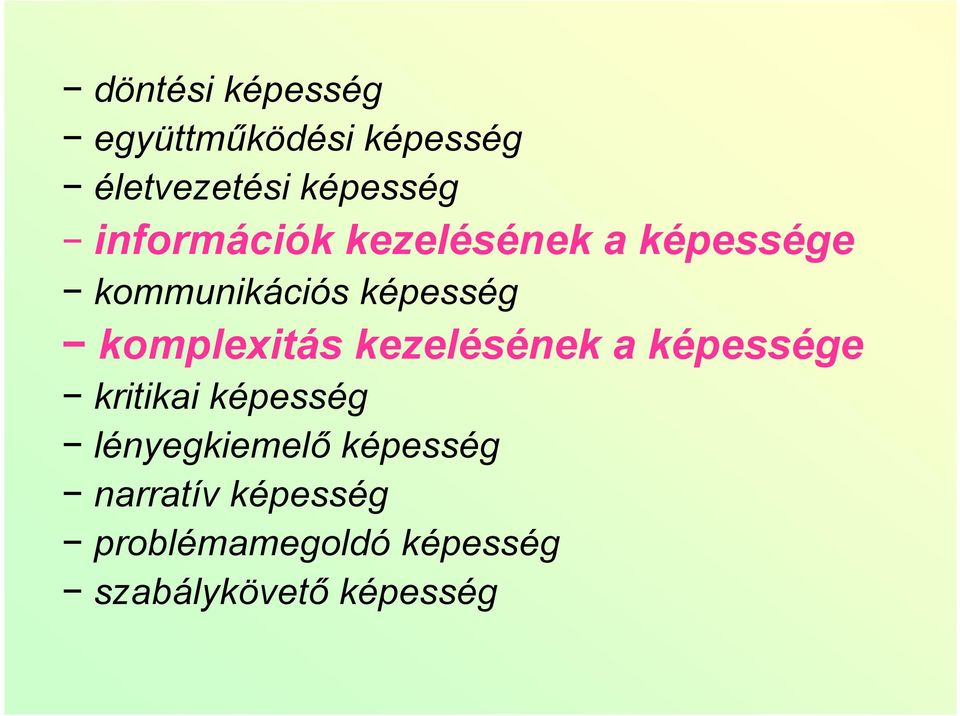komplexitás kezelésének a képessége kritikai képesség