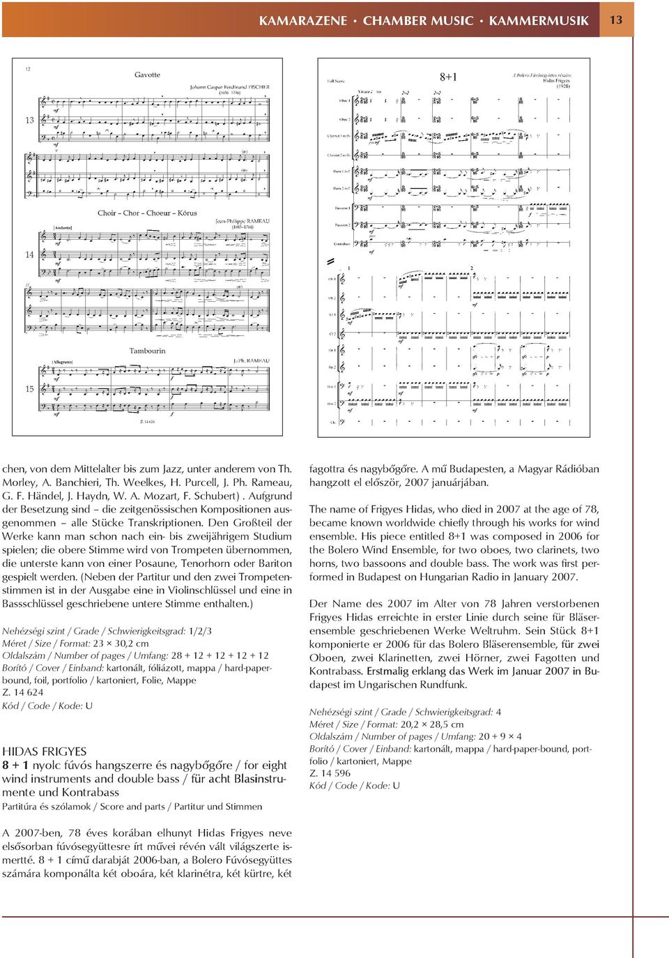 Trompeten übernommen, die unterste kann von einer Posaune, Tenorhorn oder ariton gespielt werden (Neben der Partitur und den zwei Trompetenstimmen ist in der Ausgabe eine in Violinschlüssel und eine