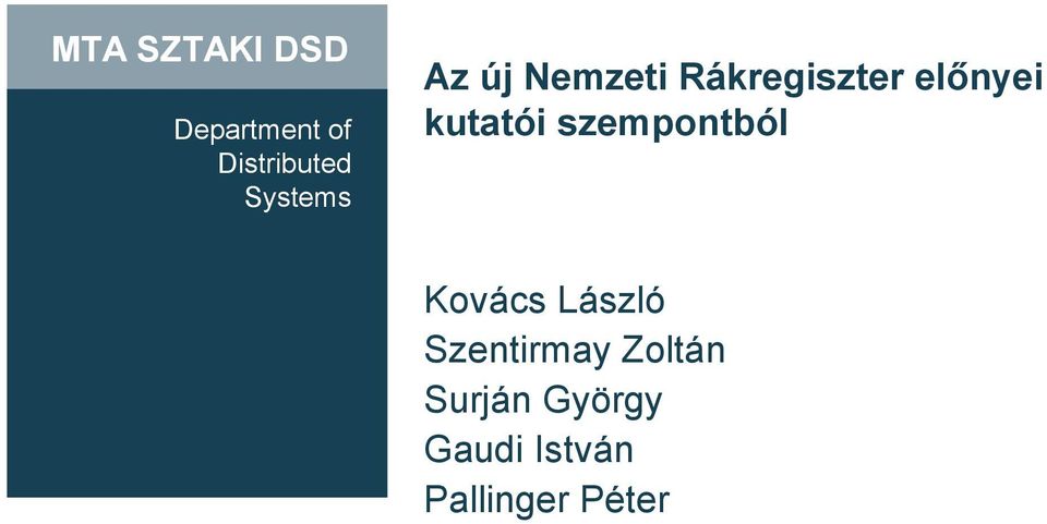 kutatói szempontból Kovács László