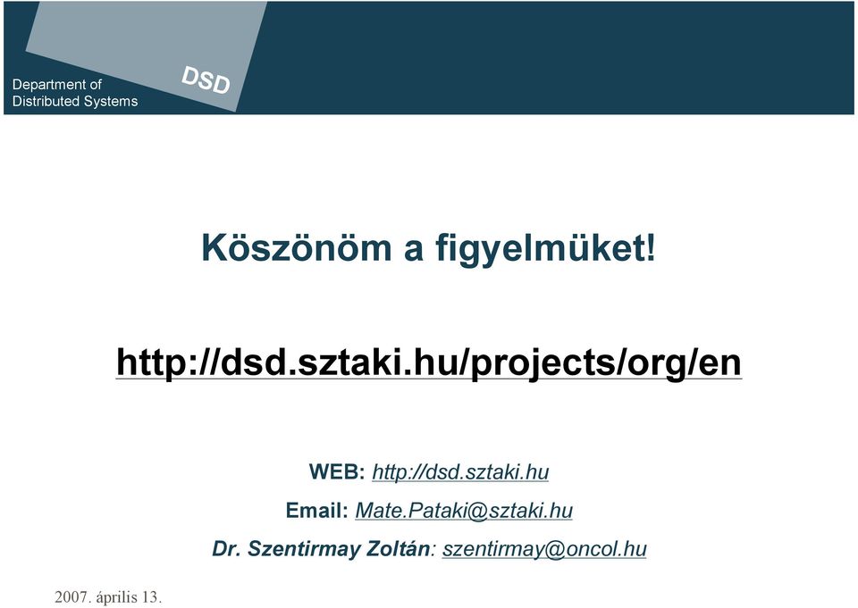 hu/projects/org/en WEB: http://dsd.