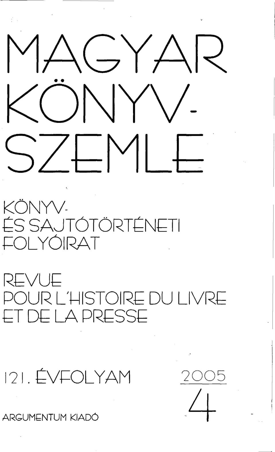 POUR L'HISTOIRE DU LIVRE ET DE LA