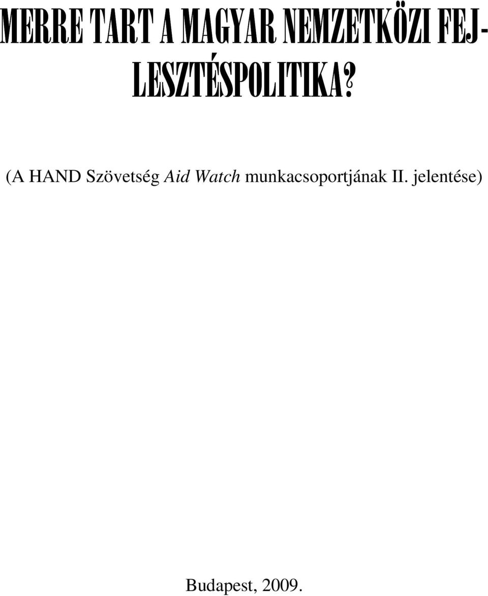 (A HAND Szövetség Aid Watch