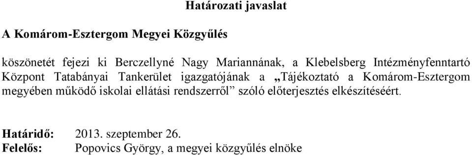 Tájékoztató a Komárom-Esztergom megyében működő iskolai ellátási rendszerről szóló