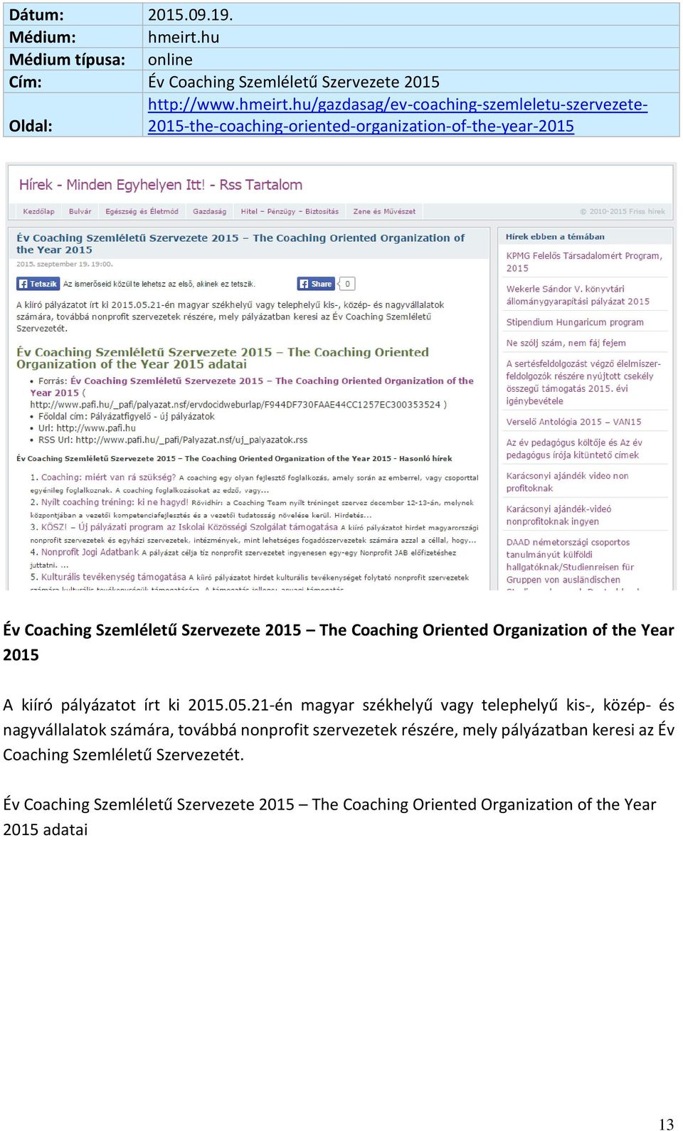 hu/gazdasag/ev-coaching-szemleletu-szervezete- Oldal: 2015-the-coaching-oriented-organization-of-the-year-2015 Év Coaching Szemléletű Szervezete 2015 The