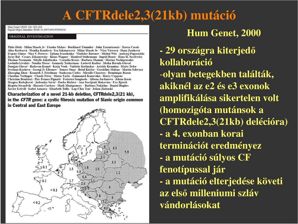 mutánsok a CFTRdele2,3(21kb) delécióra) - a 4.