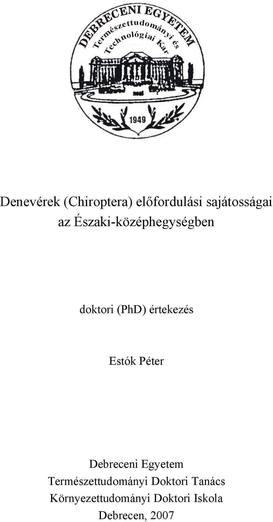(PhD) értekezés Estók Péter Debreceni Egyetem