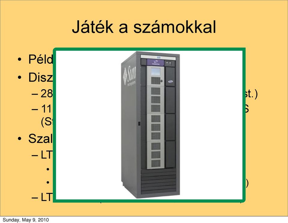 5M IOPS (StorageTek 9990) Szalagegység (StorageTek SL500) LTO4 drive max 18 drive,