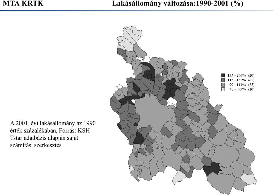 évi lakásállomány az 1990 érték