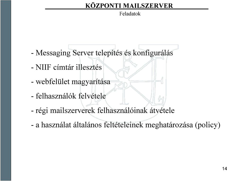 -felhasználók felvétele -régi mailszerverek