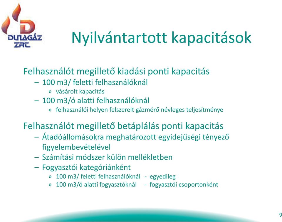 betáplálás ponti kapacitás Átadóállomásokra meghatározott egyidejűségi tényező figyelembevételével Számítási módszer külön
