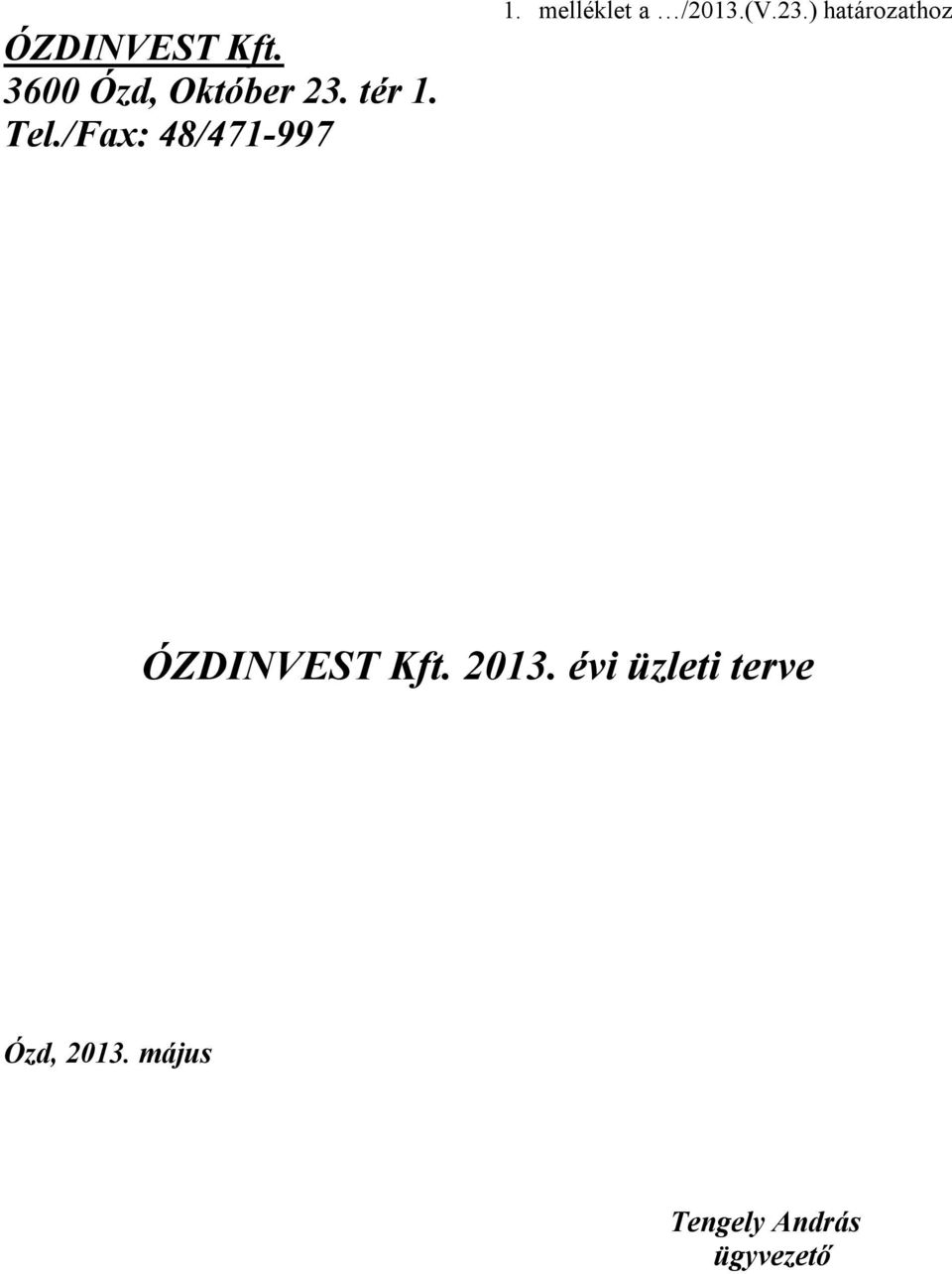 23.) határozathoz ÓZDINVEST Kft. 2013.