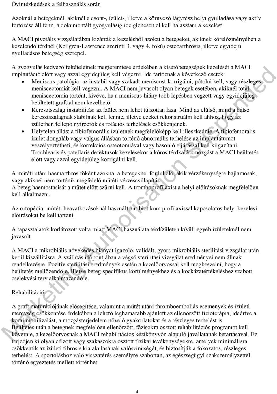 fokú) osteoarthrosis, illetve egyidejű gyulladásos betegség szerepel.