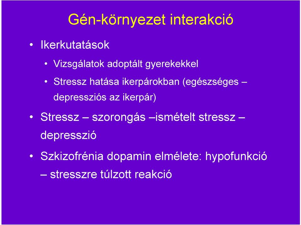 depressziós az ikerpár) Stressz szorongás ismételt stressz