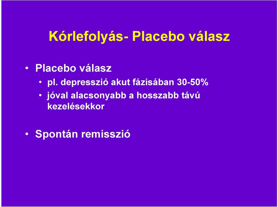 depresszió akut fázisában 30-50%