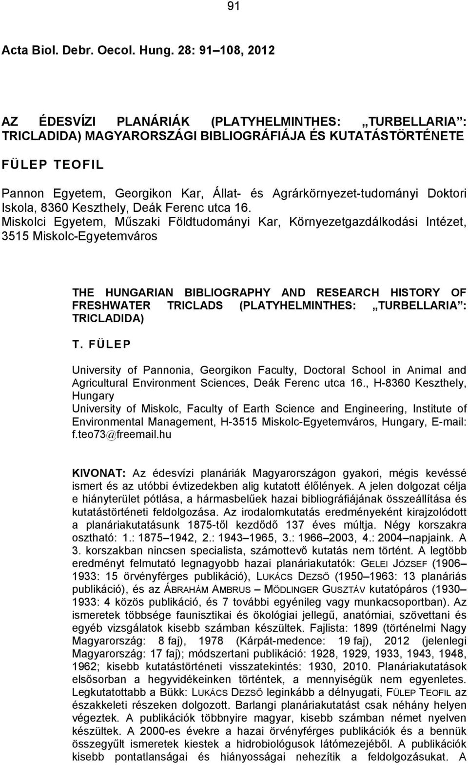 Agrárkörnyezet-tudományi Doktori Iskola, 8360 Keszthely, Deák Ferenc utca 16.