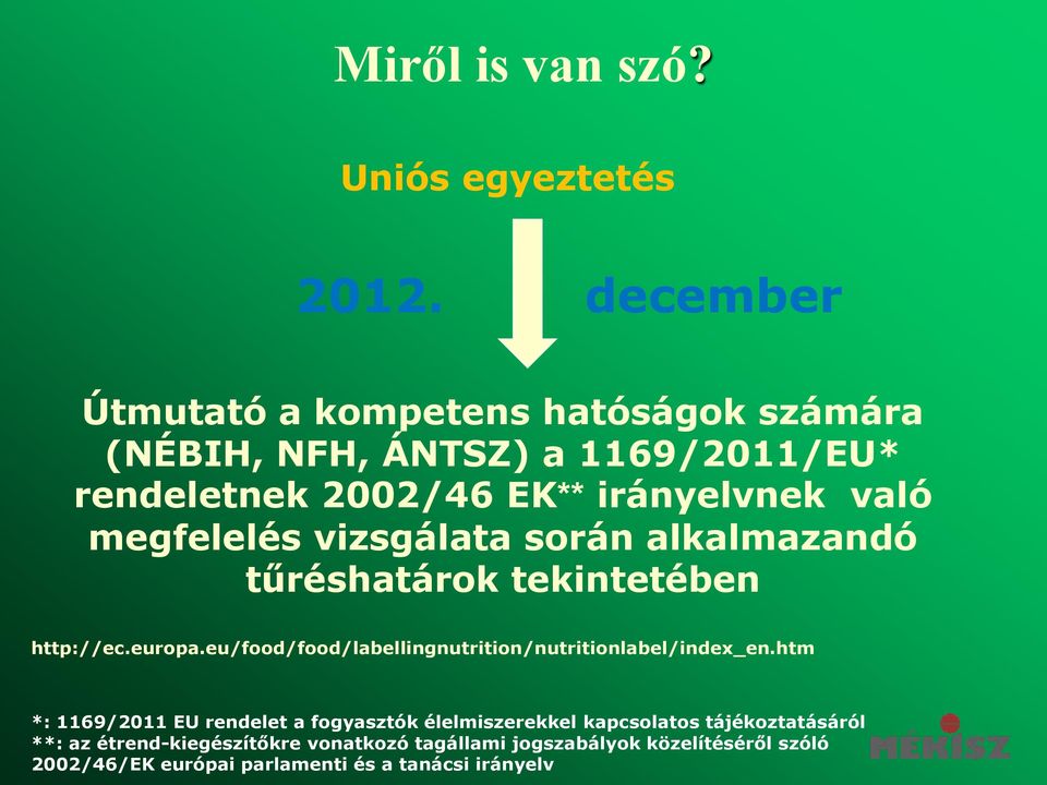 megfelelés vizsgálata során alkalmazandó tűréshatárok tekintetében http://ec.europa.