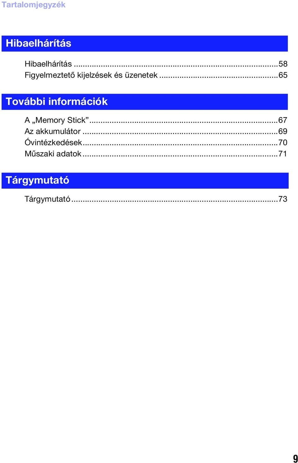 ..65 További információk A Memory Stick.