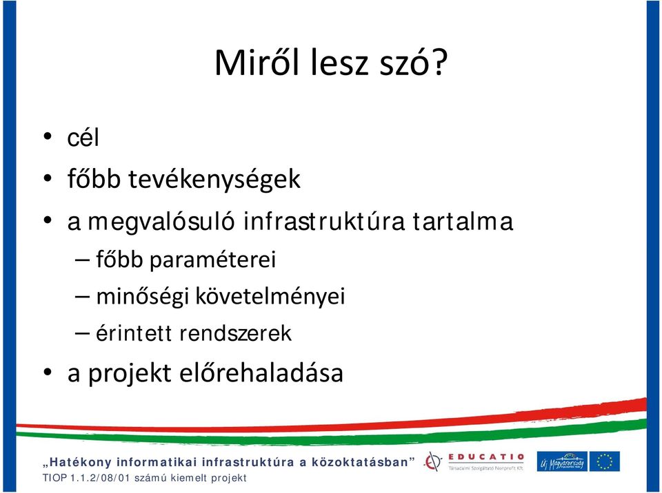 infrastruktúra tartalma főbb